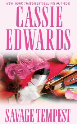 Savage Tempest (2006) by Cassie Edwards