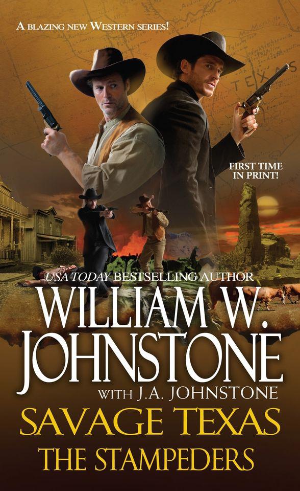 Savage Texas: The Stampeders by Johnstone, William W.