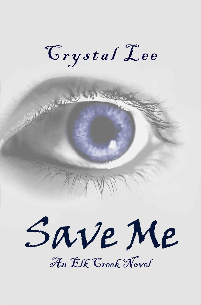 Save Me (Elk Creek) by Lee, Crystal