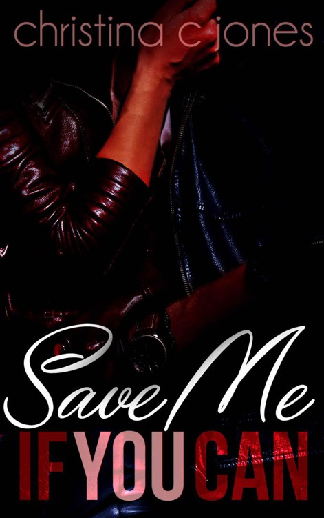 Save Me If You Can by Jones, Christina C