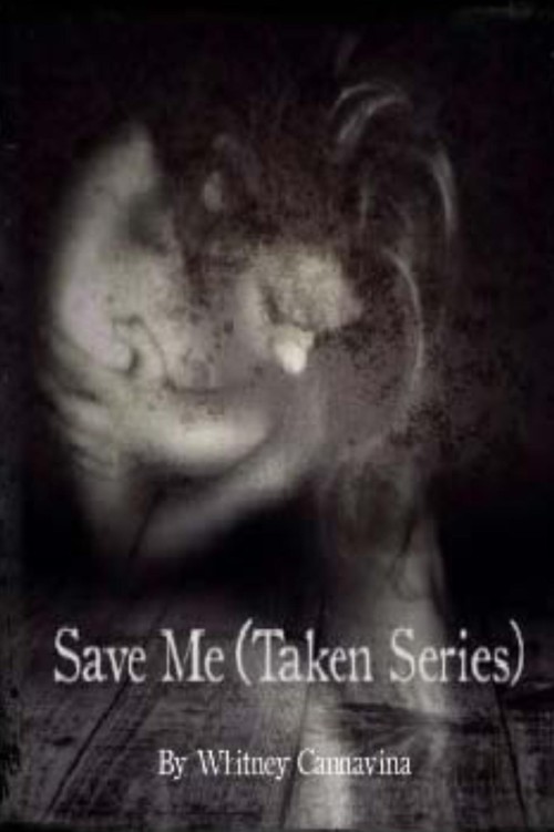 Save Me (Taken Series Book 1)