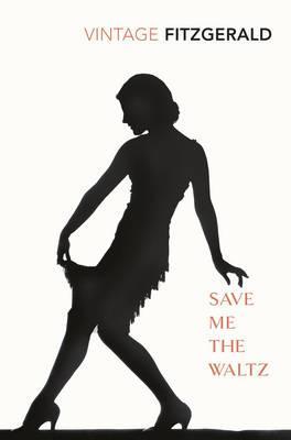 Save Me the Waltz (2001) by Zelda Fitzgerald