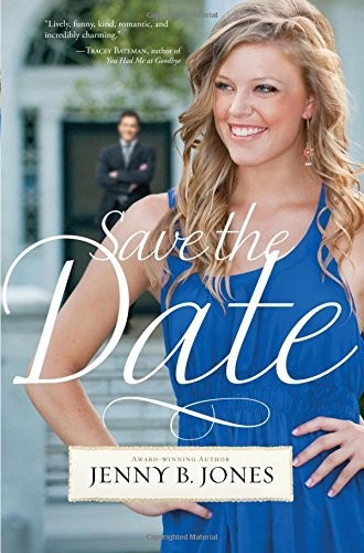 Save the Date by Jenny B. Jones