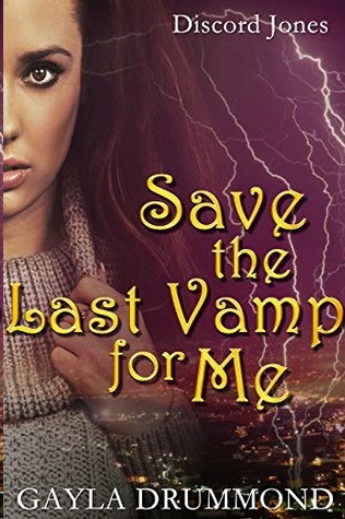 Save the Last Vamp for Me by Gayla Drummond