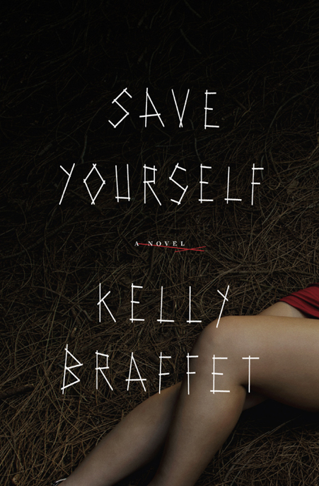 Save Yourself by Kelly Braffet