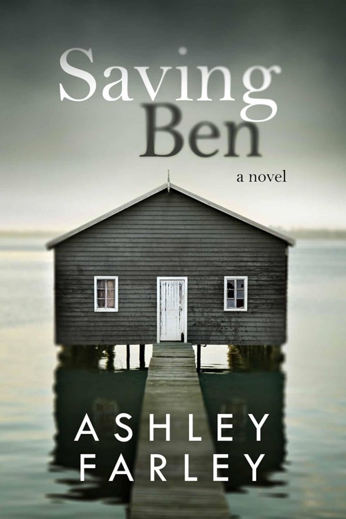 Saving Ben by Farley, Ashley H.