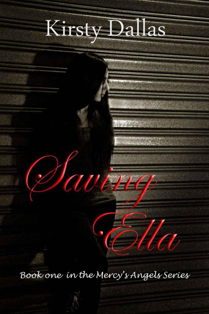 Saving Ella by Dallas, Kirsty