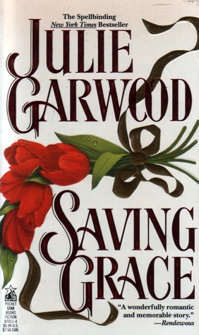 Saving Grace (1994) by Julie Garwood