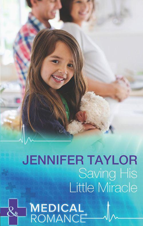 Saving His Little Miracle (Mills & Boon Medical)