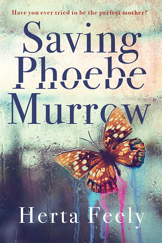 Saving Phoebe Murrow: A Novel by Herta Feely