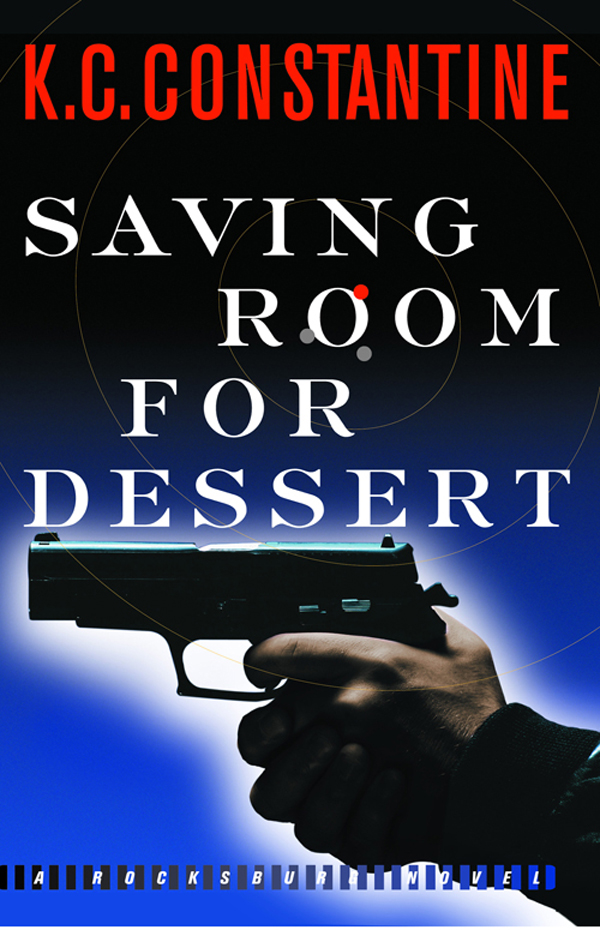 Saving Room for Dessert (2009) by K. C. Constantine