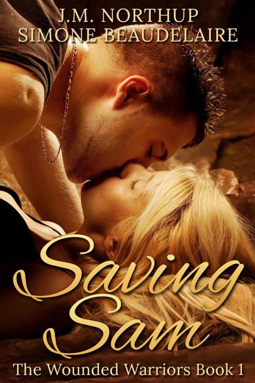 Saving Sam (The Wounded Warriors Book 1) by Beaudelaire, Simone