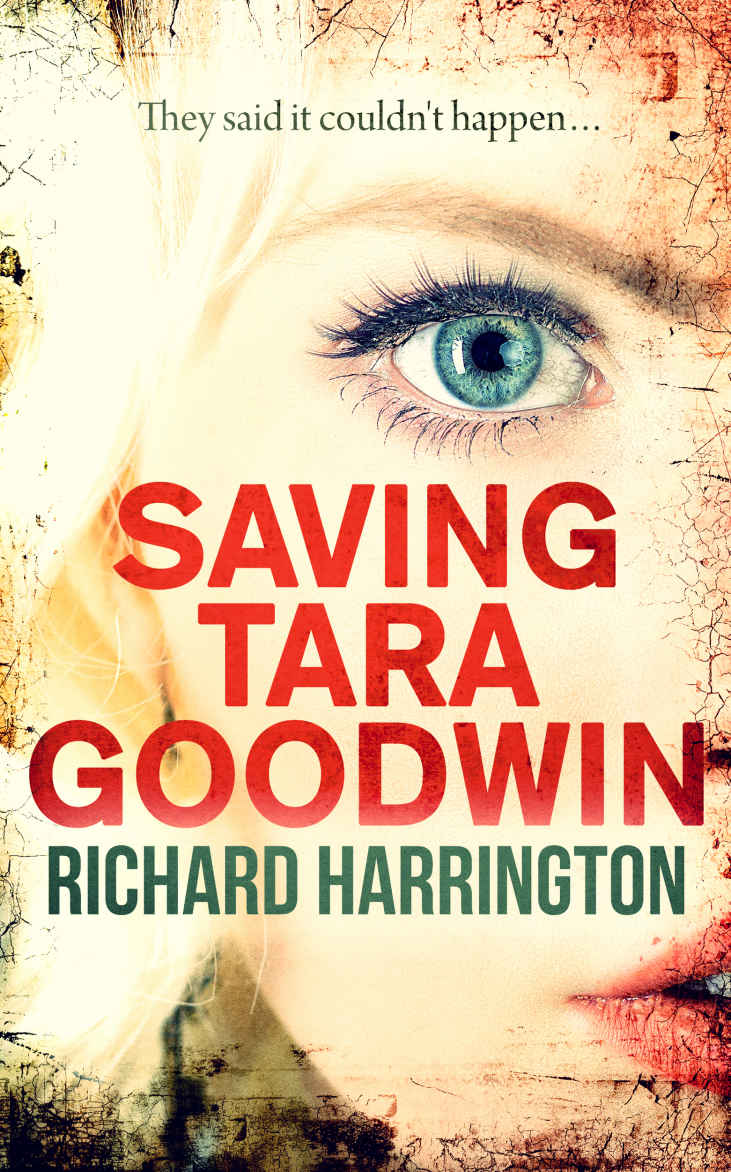 Saving Tara Goodwin (Mystery Book 1) by Richard Harrington