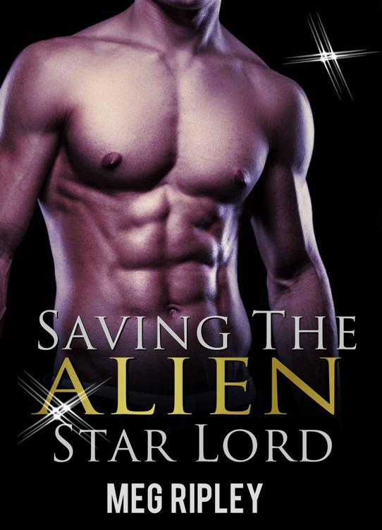 Saving The Alien Star Lord (Alien SciFi Romance)