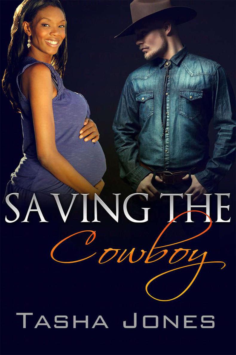 Saving The Cowboy (BWWM Pregnancy Romance) by Tasha Jones