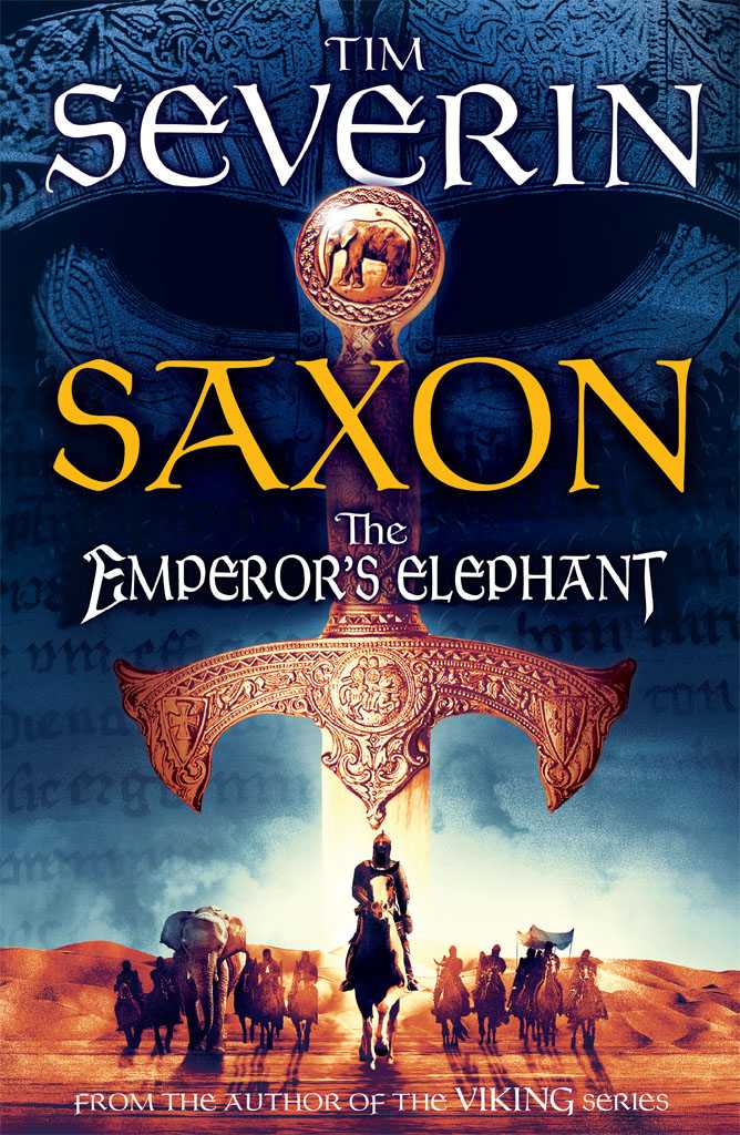 Saxon: The Emperor's Elephant by Severin, Tim