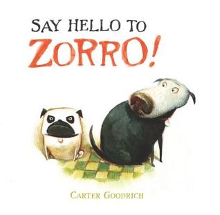 Say Hello to Zorro! (2011) by Carter Goodrich