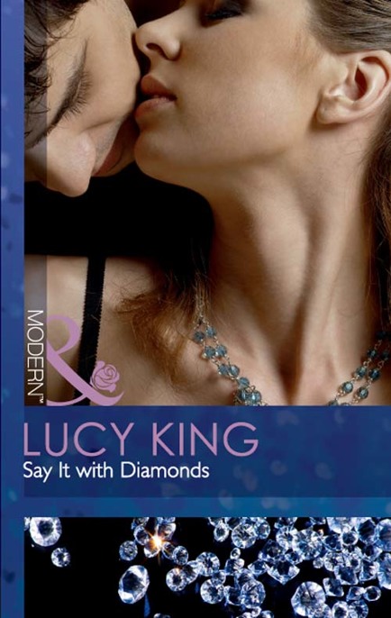 Say It With Diamonds by Lucy King