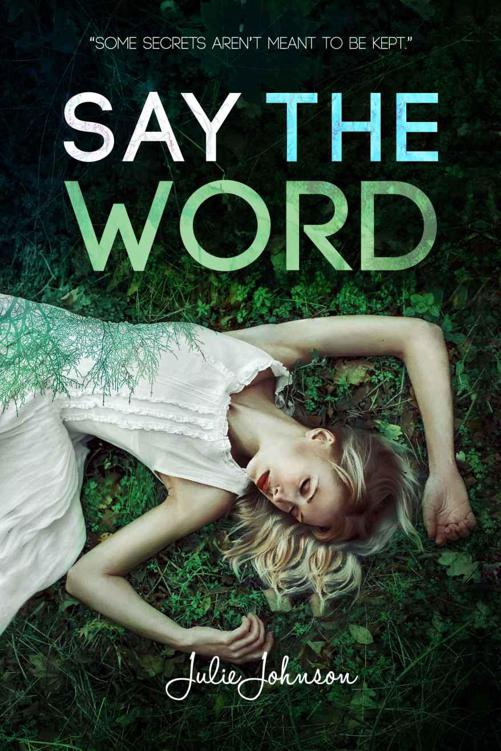 Say the Word by Julie   Johnson