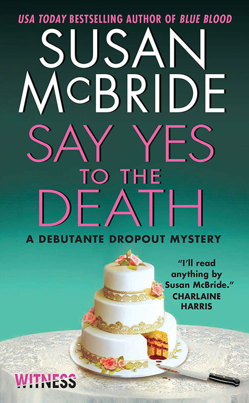 Say Yes to the Death (2015) by Susan McBride