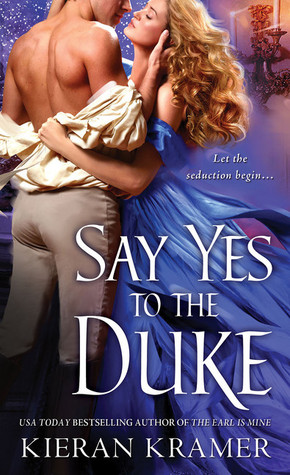 Say Yes to the Duke (2013) by Kieran Kramer