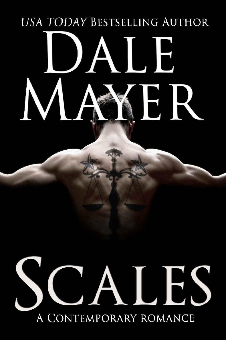 Scales: Of Justice (Broken But ... Mending Book 3) by Dale Mayer