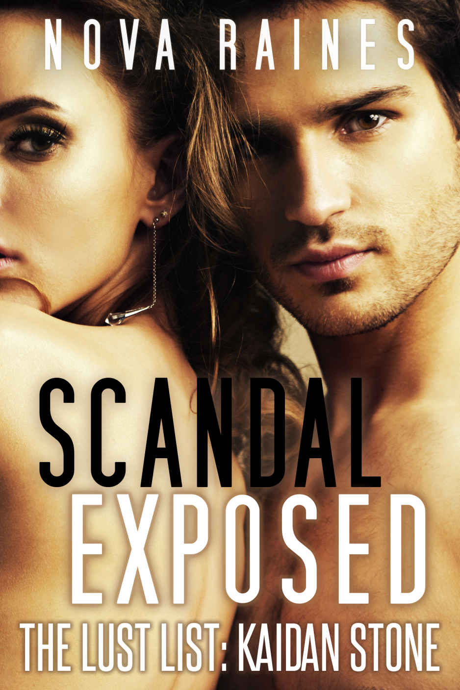 Scandal Exposed (The Lust List: Kaidan Stone #4) by Nova Raines