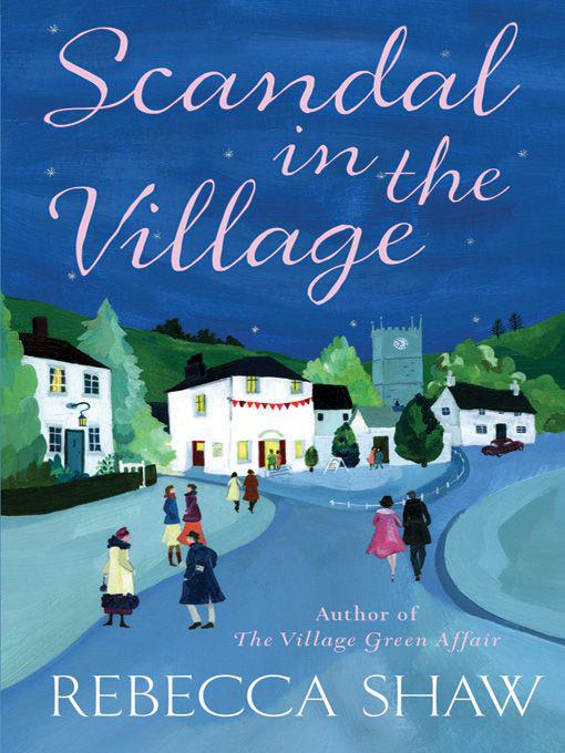 Scandal in the Village by Shaw, Rebecca