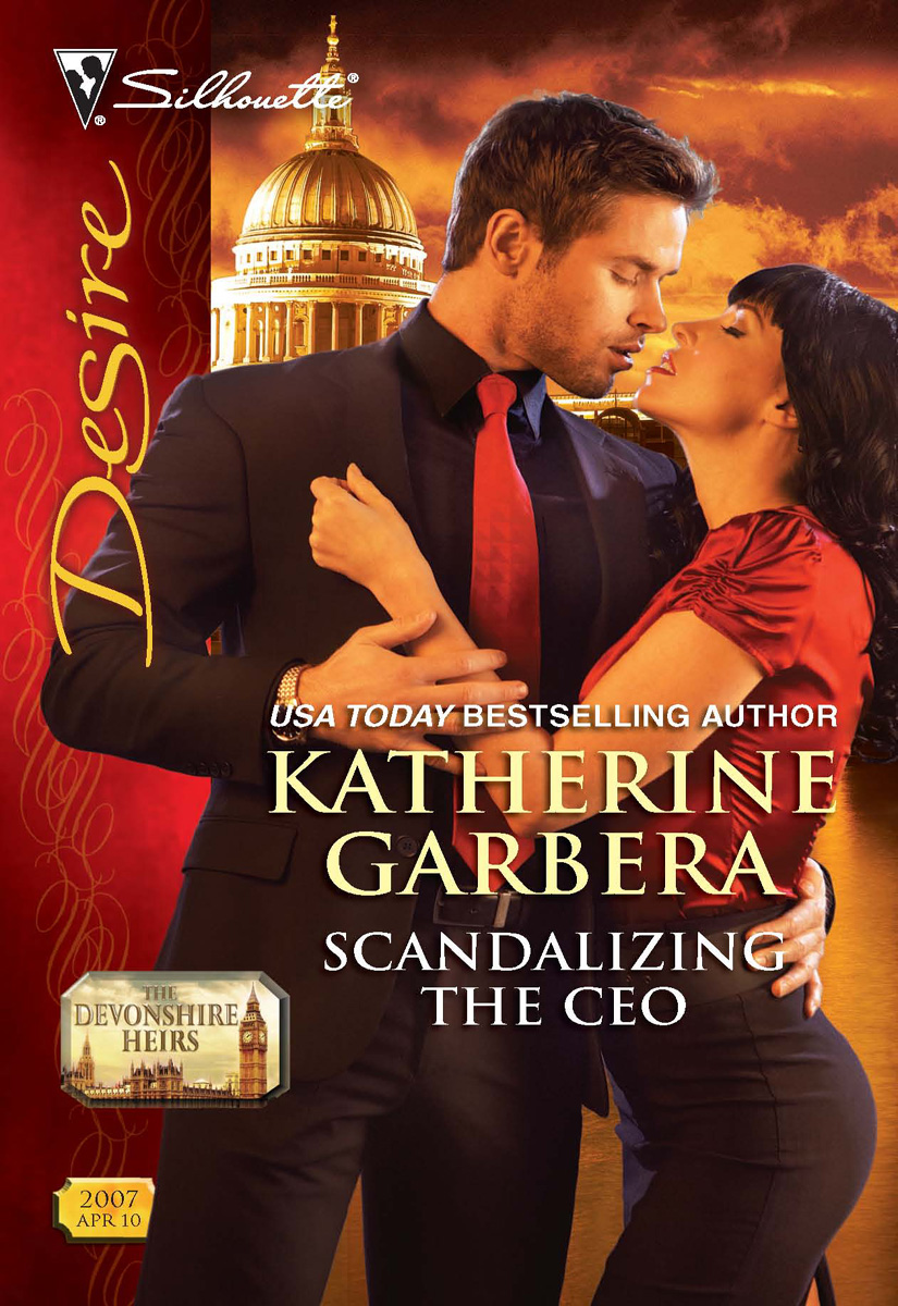 Scandalizing the CEO (2010) by Katherine Garbera