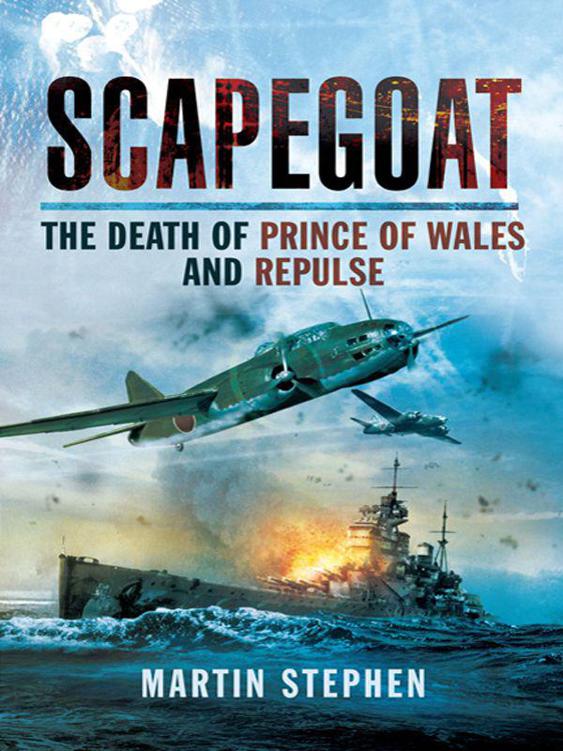 Scapegoat: The Death of Prince of Wales and Repulse