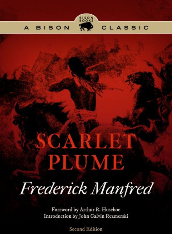 Scarlet Plume, Second Edition by Frederick Manfred