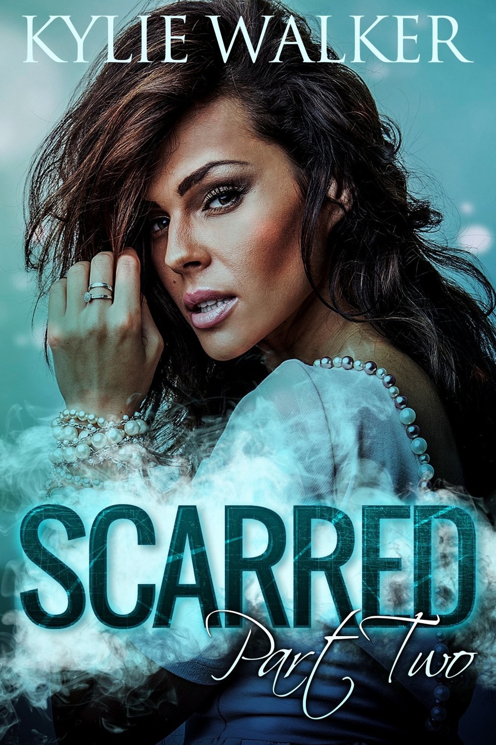 SCARRED - Part 2 (The SCARRED Series - Book 2) by Kylie Walker