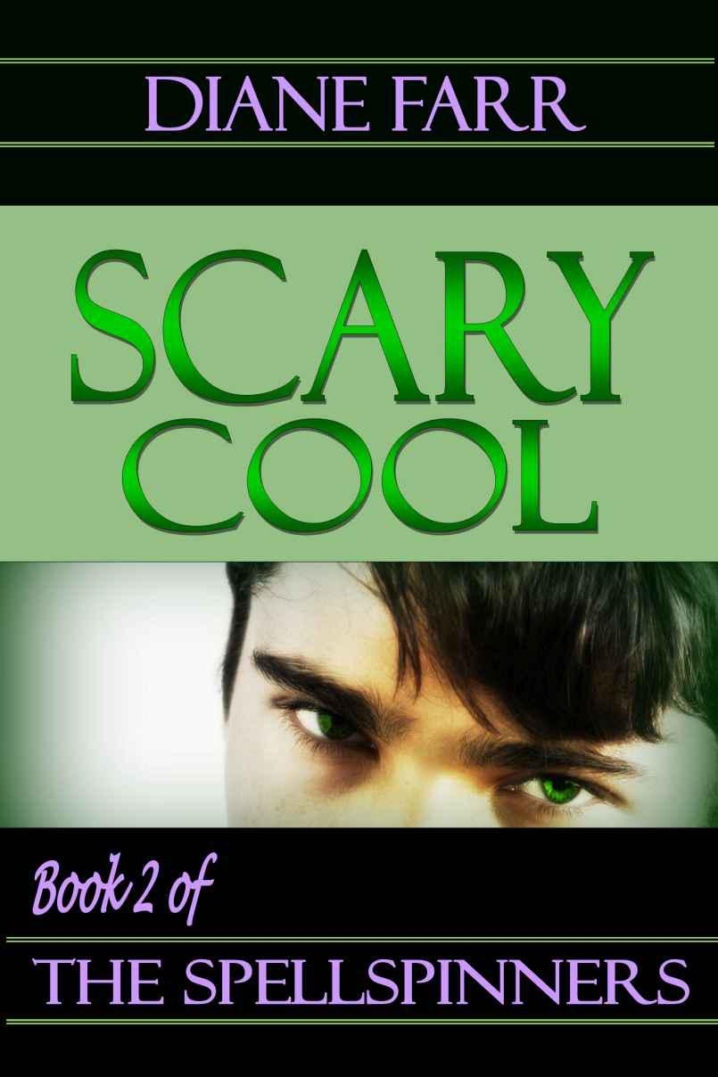 Scary Cool (The Spellspinners) by Farr, Diane