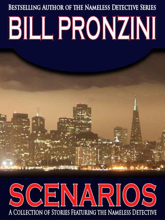 Scenarios - A Collection of Nameless Detective Stories by Bill Pronzini