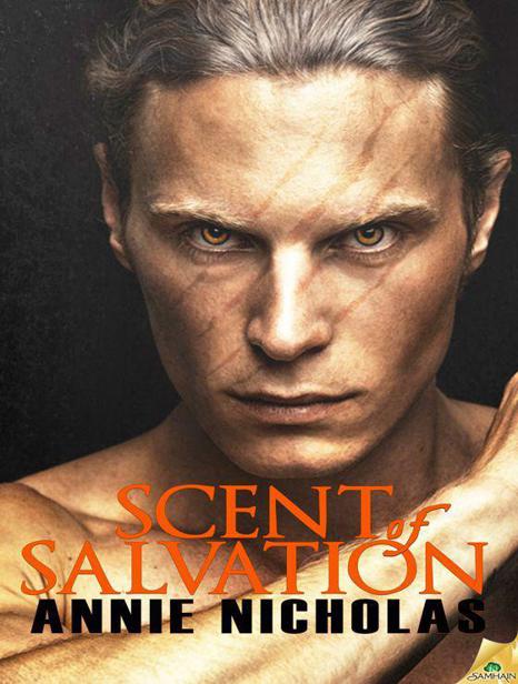 Scent of Salvation (Chronicles of Eorthe #1) by Annie Nicholas