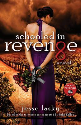 Schooled in Revenge (2013) by Jesse Lasky