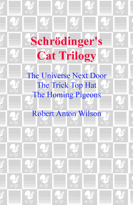 Schrodinger's Cat Trilogy (1979) by Robert A. Wilson