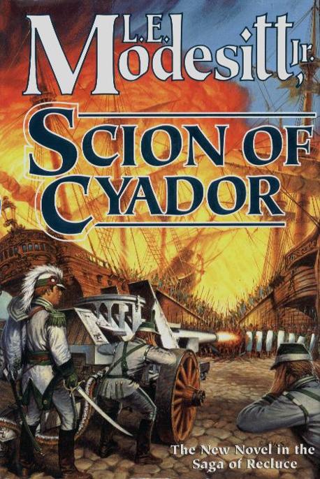 Scion of Cyador by L. E. Modesitt Jr.