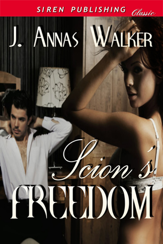 Scion's Freedom (Siren Publishing Classic) (2012) by J. Annas Walker