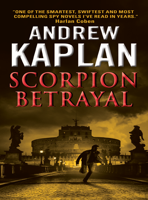 Scorpion Betrayal by Andrew Kaplan