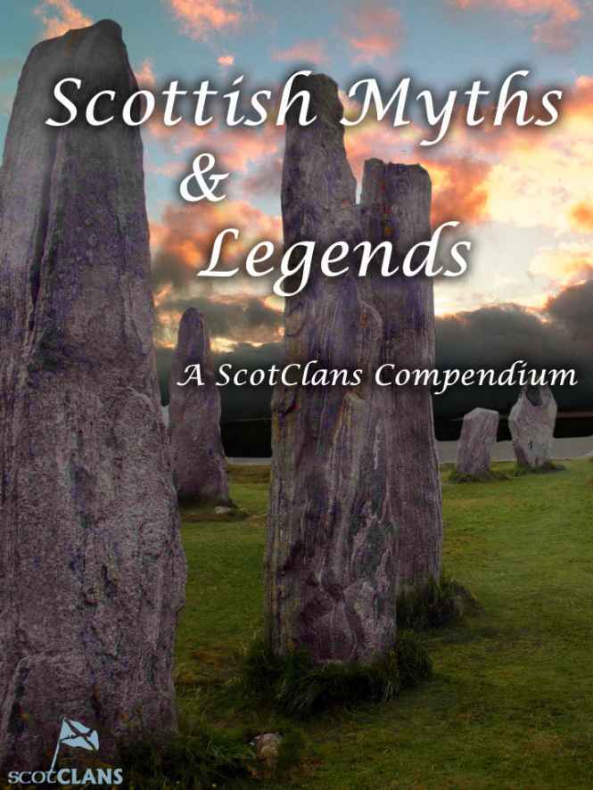 Scottish Myths and Legends by Rodger Moffet