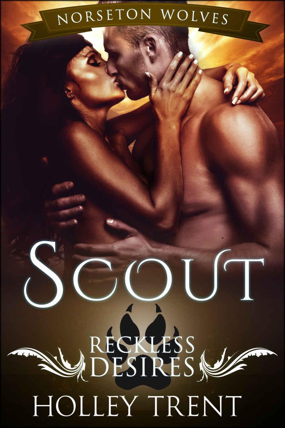 Scout: Reckless Desires (Norseton Wolves Book 7)