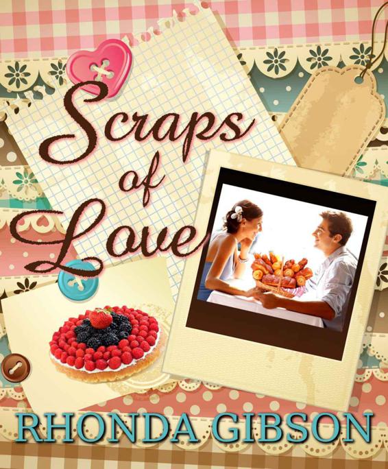 Scraps of Love by Gibson, Rhonda