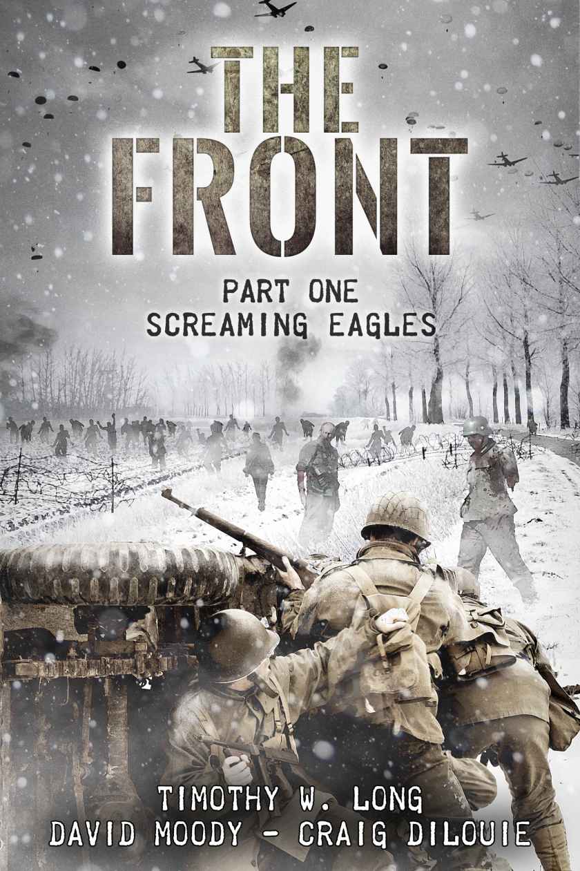 Screaming Eagles (The Front, Book 1) by Timothy W. Long