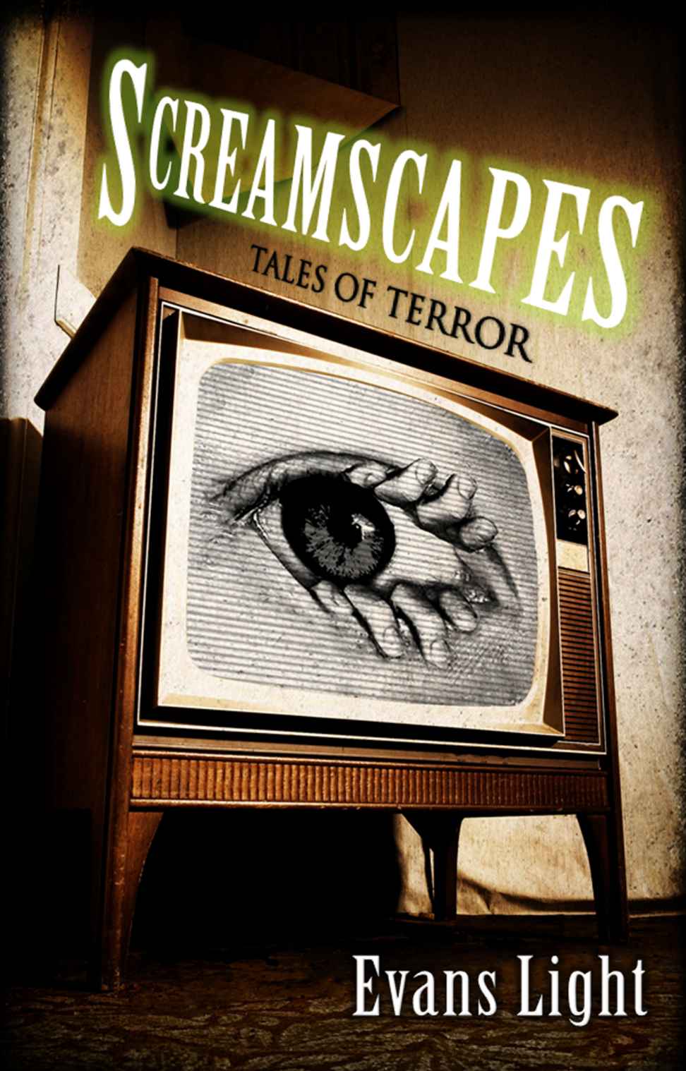 Screamscapes: Tales of Terror by Light, Evans