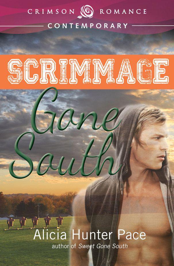 Scrimmage Gone South (Crimson Romance) by Pace, Alicia Hunter