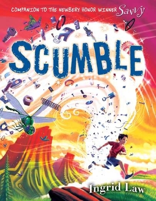 Scumble (2010) by Ingrid Law