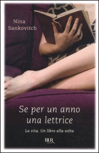 Se per un anno una lettrice: la vita, un libro alla volta (2011)