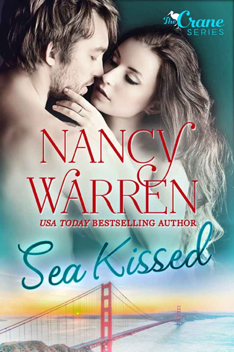 Sea Kissed, A Crane Series Romance: Crane Series by Nancy Warren