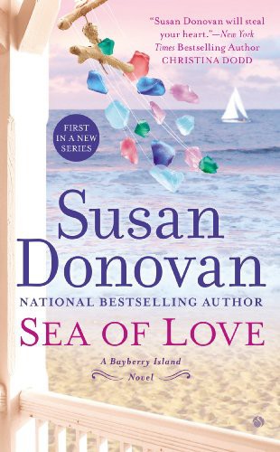Sea of Love: A Bayberry Island Novel by Susan Donovan